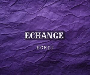 Échange Écrit personnalisé